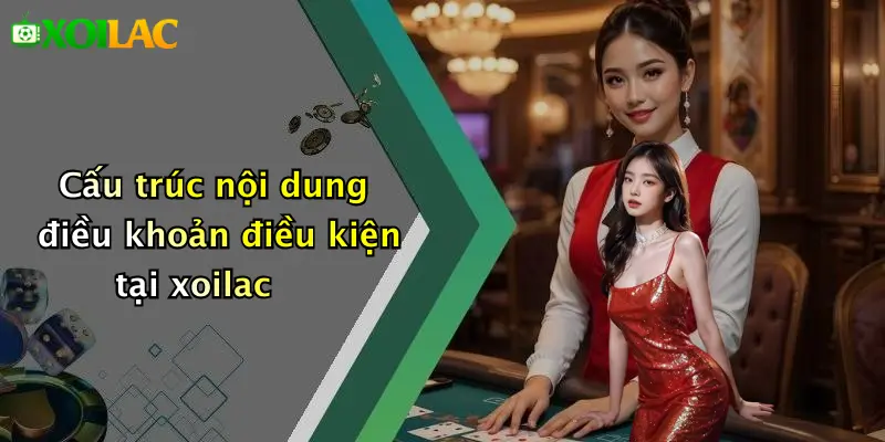 Điều Khoản Điều Kiện 2 Cấu trúc nội dung điều khoản điều kiện tại xoilac