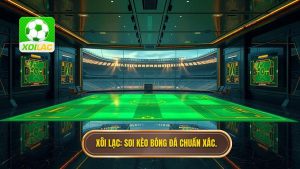 Xôi Lạc_ Soi kèo bóng đá chuẩn xác.