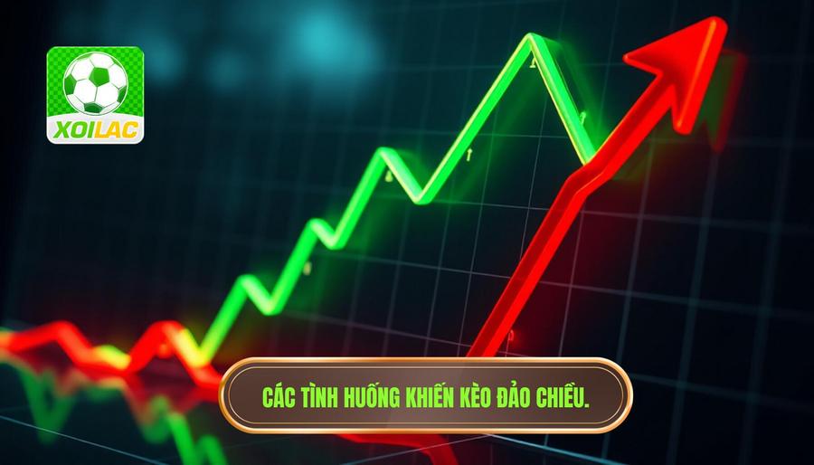 Kèo đang xanh chuyển đỏ trong 30 giây: Nguyên nhân và cách xử lý 4 Phân tích các tình huống điển hình khiến kèo đảo chiều
